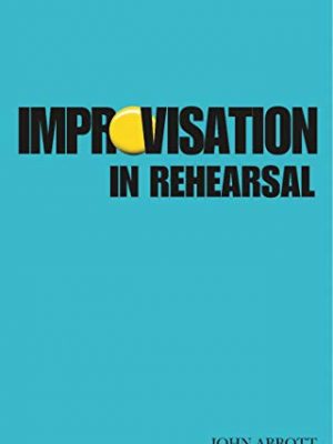 Improvisation in rehearsal