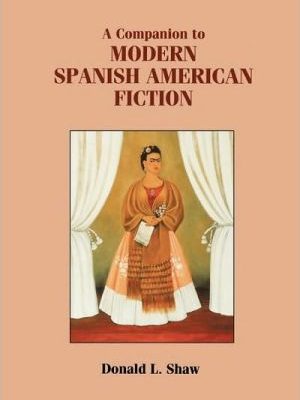 A companion to modern spanish american fiction (monografías a)