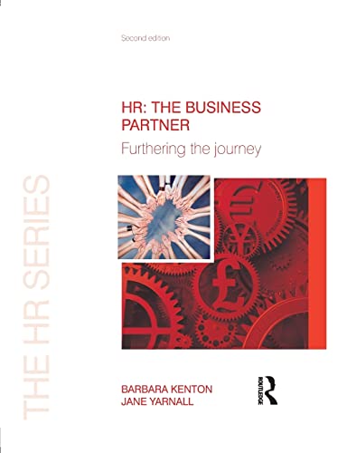 9781856178471_hr-the-business-partner-furthering-the-journey_front-1.jpg Hr: the business partner: furthering the journey