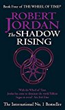 The shadow rising (the wheel of time, book 4)