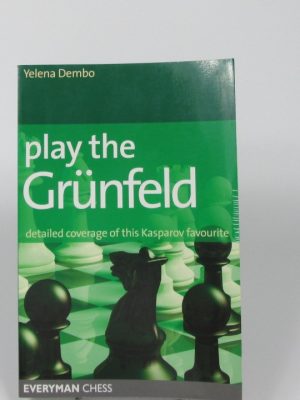 Play the grünfeld: detailed coverage of this kasparov favourite