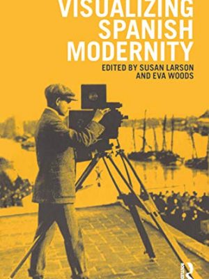 Visualizing spanish modernity