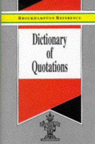 9781860190339_dictionary-of-quotations-brockhampton-reference-series-english-language_front-1.jpg Dictionary of quotations (brockhampton reference series (english language))