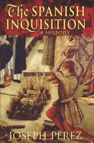 The spanish inquisition : a history
