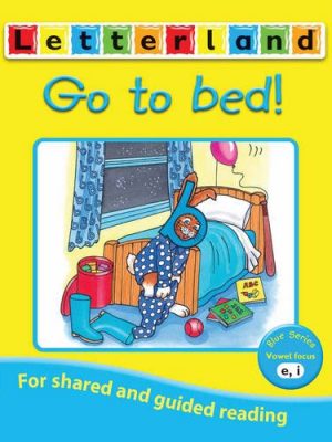 Go to bed! (letterland vowel readers - blue)