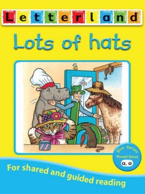 Lots of hats (letterland vowel readers - blue)
