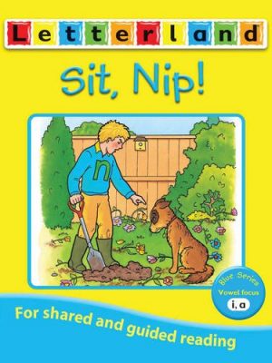 Sit, nip (letterland vowel readers - blue)