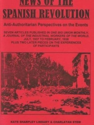News of the spanish revolution (anarchist sources)