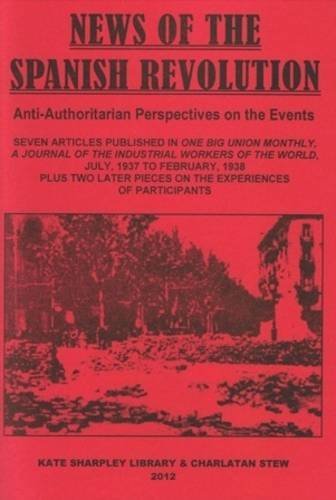 News of the spanish revolution (anarchist sources)