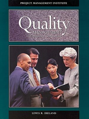 9781880410110_quality-management-for-projects-and-programs_front-1.jpg Quality management for projects and programs