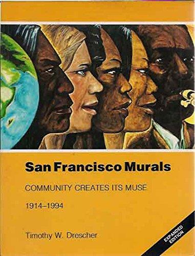 San francisco murals: community creates its muse 1914-1994