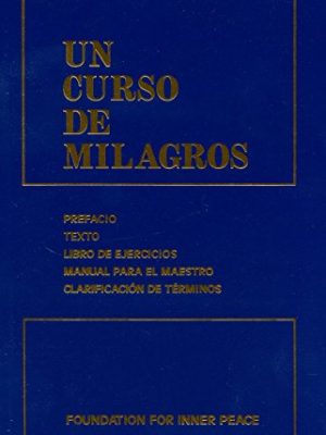 Un curso de milagros (spanish edition)