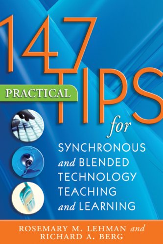 147 practical tips for synchronous and blended technology teaching and learning