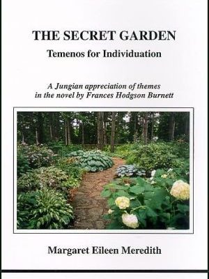 Secret garden, the (studies in jungian psychology by jungian analysts)