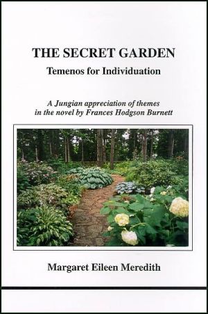 Secret garden, the (studies in jungian psychology by jungian analysts)