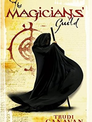 Magicians' guild (black magician trilogy)