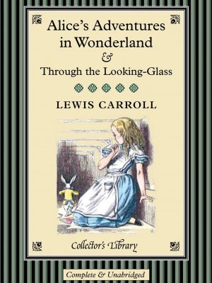 Alices adventures in wonderland (collector's library con cantos tintados)