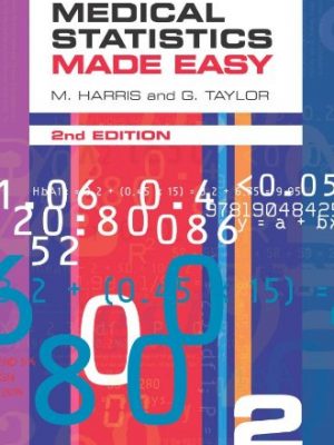 Medical statistics made easy, second edition