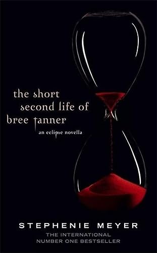 9781907410369_the-short-second-life-of-bree-tanner-an-eclipse-novella-twilight-saga_front-3.jpg The short second life of bree tanner: an eclipse novella (twilight saga)