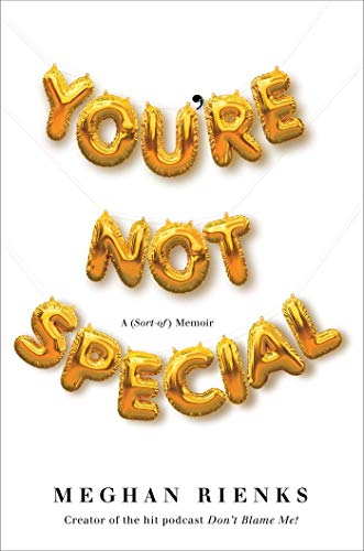 You're not special: a (sort-of) memoir