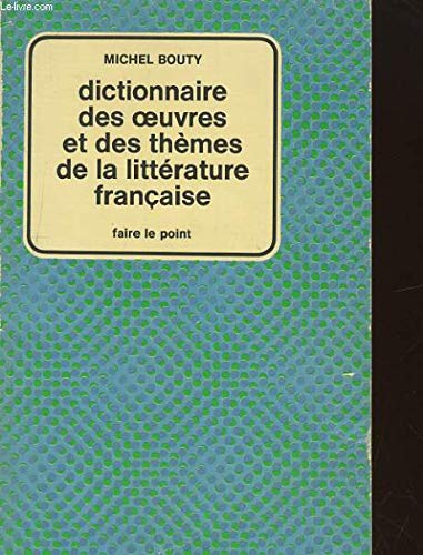 Dictionnaire oeuvres themes litt. franc.