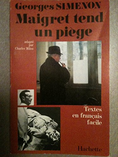 Textes en francais facile - level 3: simenon: maigret tend un piege