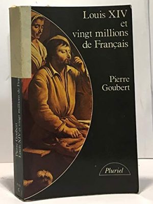 Louis xiv et 20 millions de français