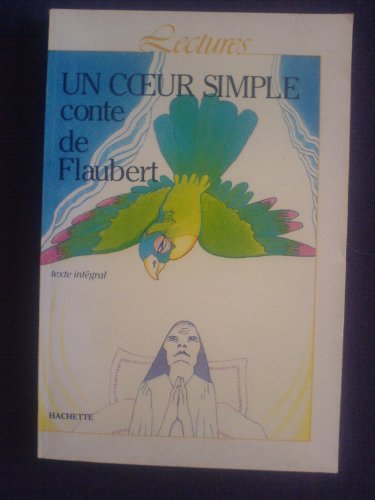 Collection lectures: un coeur simple - conte de flaubert (editor: claude olivieri)