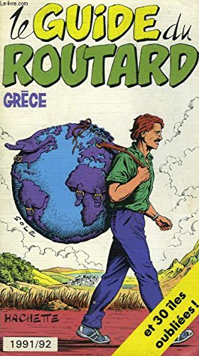 Le guide du routard: grece , 1991/92