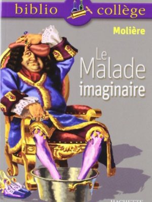 Bibliocollège - le malade imaginaire, molière