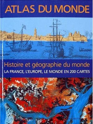 Atlas du monde histoire et geographie (encyclopédie) (french edition)