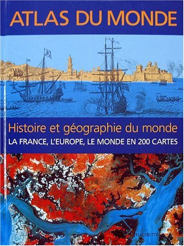 Atlas du monde histoire et geographie (encyclopédie) (french edition)