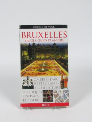 Bruxelles, bruges, gand et anvers