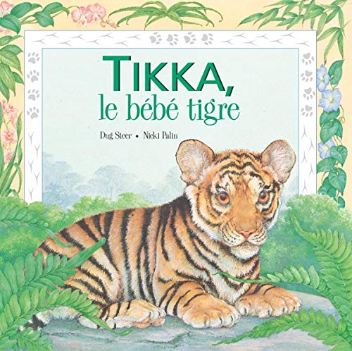 Tikka, le bébé tigre
