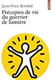 Preceptes de vie du guerrier de lumiere