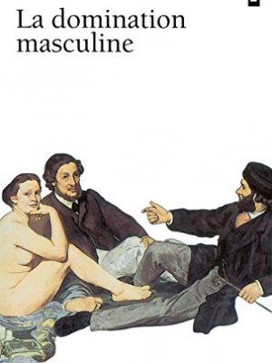 La domination masculine