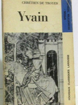 9782030342121_yvain-ou-le-chevalier-au-lion-extraits-nouveaux-classiques-larousse_front-1.jpg Yvain ou le chevalier au lion, extraits (nouveaux classiques larousse)