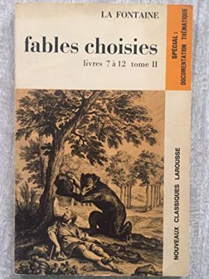 9782030345054_fables-choisies-livres-7-a-12-tome-ii_front-1.jpg Fables choisies (livres 7 a 12, tome ii)