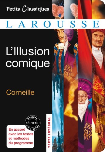9782035867919_illusion-comique-edition-2012-petits-classiques-larousse-46-french-edition_front-1.jpg Illusion comique edition 2012 (petits classiques larousse (46)) (french edition)