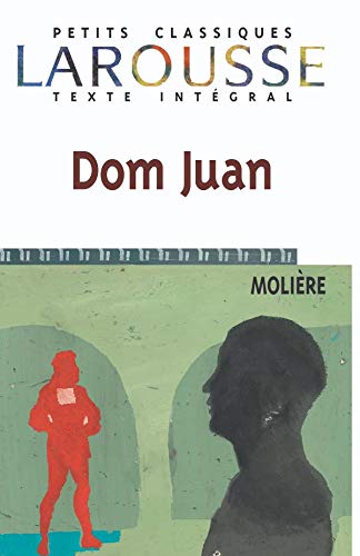 Dom juan (petits classiques larousse) (french edition)