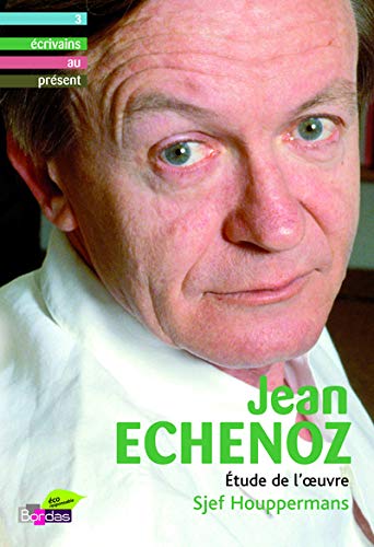 Jean echenoz etude de l'oeuvre