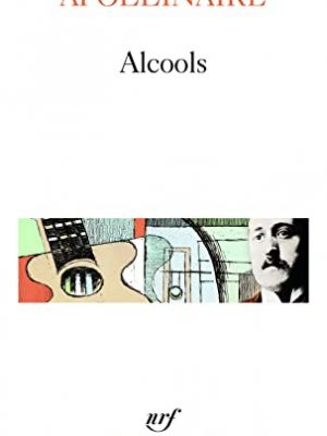 Alcools: suivi de le bestaire et vitain insipendere amori (poesie series) (french edition)