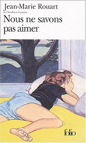 9782070313372_nous-ne-savons-pas-aimer-folio-french-edition_front-3.jpg Nous ne savons pas aimer (folio) (french edition)