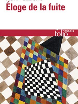 Eloge de la fuite (folio essais) (french edition)