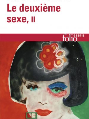 Le deuxieme sexe/ the second sex (2) (folio essais) (french edition)