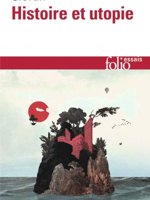 Hist et utopie (collection folio/essais)