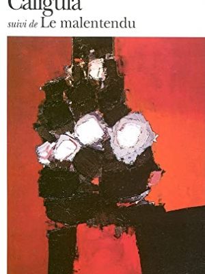 Caligula suivi de le malentendu (french edition)
