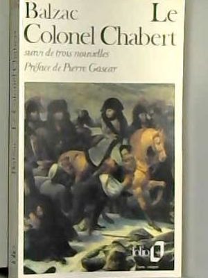 Le colonel chabert suivi de trois nouvelles