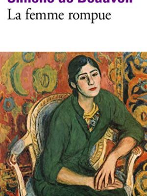 9782070369607_la-femme-rompue-lage-de-discretion-monologue-french-edition_front-1.jpg La femme rompue: l'âge de discretion, monologue (french edition)