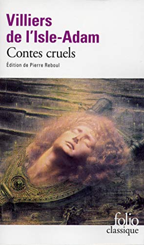 9782070374564_contes-cruels-folio-gallimard-french-edition_front-3.jpg Contes cruels (folio (gallimard)) (french edition)